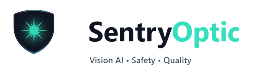 SentryOptic — Vision AI, Safety, Quality